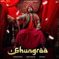 Ghungroo Adnan Dhool Mp3 Song Download