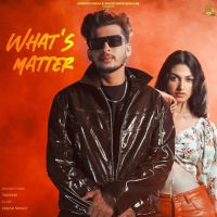 Whats Matter Tarsem Mp3 Song Download