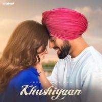 Khushiyaan Juss Mp3 Song Download