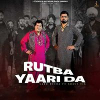 Rutba Yaari Da Labh Heera Mp3 Song Download