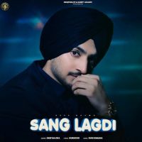 Sang Lagdi Deep Bajwa Mp3 Song Download