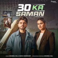 30 Ka Saman Amanraj Gill, Shiva Choudhary Mp3 Song Download