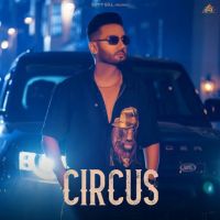 Circus By Sippy Gill full album mp3 songs