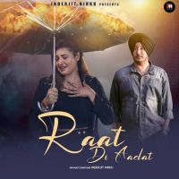 Raat Di Aadat Inderjit Nikku Mp3 Song Download