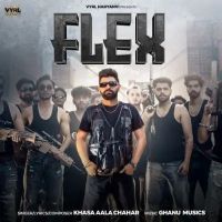 Flex Khasa Aala Chahar Mp3 Song Download