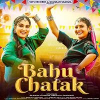 Bahu Chatak Renuka Panwar Mp3 Song Download