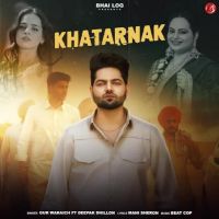 Khatarnak Gur Waraich, Deepak Dhillon Mp3 Song Download