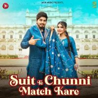 Suit Te Chunni Match Kare Sandeep Surila, Kanchan Nagar Mp3 Song Download