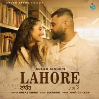 Lahore Gulab Sidhu Mp3 Song Download