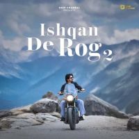 Ishqan De Rog 2 Deep Chambal Mp3 Song Download