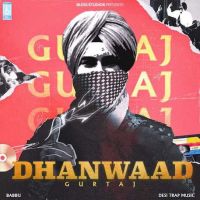 Dhanwaad Gurtaj Mp3 Song Download