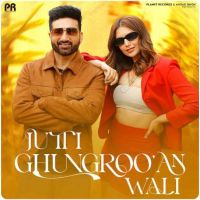 Jutti Ghungrooan Wali Preet Harpal Mp3 Song Download