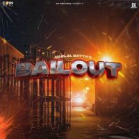 Bailout Harlal Batth Mp3 Song Download