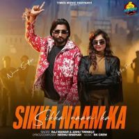 Sikka Naam Ka Raj Mawar, Ashu Twinkle Mp3 Song Download