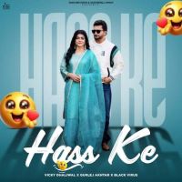 Hass Ke Vicky Dhaliwal Mp3 Song Download