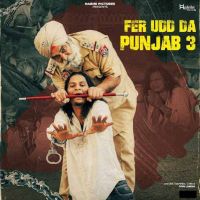 Fer Udd da Punjab 3 Gopi Longia Mp3 Song Download