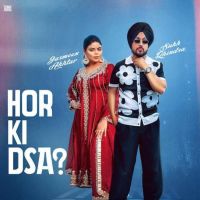 Hor Ki Dsa Sukh Dhindsa Mp3 Song Download