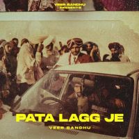 PATA LAGG JE Veer Sandhu Mp3 Song Download