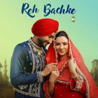 Reh Bachke Ranjit Bawa Mp3 Song Download