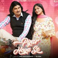 Pyar Hoya Se Amit Saini Rohtakiya Mp3 Song Download