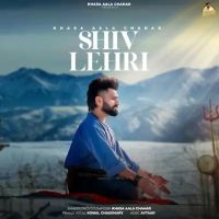 Shiv Lehri Khasa Aala Chahar, Komal Chaudhary Mp3 Song Download