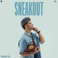 Sneakout Raka Mp3 Song Download