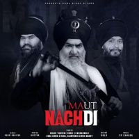 Maut Nachdi Soba Singh Sitara Mp3 Song Download