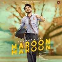 Maroon Maroon Kulwinder Billa Mp3 Song Download