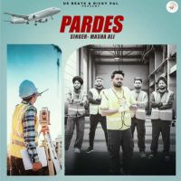 PARDES Masha Ali Mp3 Song Download