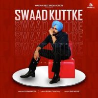 Swaad Kuttke Gurmanter Mp3 Song Download