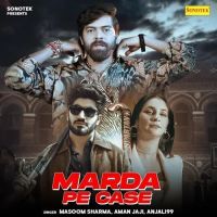 Marda Pe Case Masoom Sharma, Anjali99 Mp3 Song Download