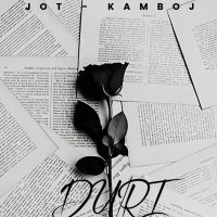 Duri Jot Kamboj Mp3 Song Download
