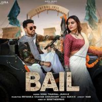 BAIL Sonu Thukral Mp3 Song Download