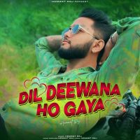 Dil Deewana Ho Gaya Hemant Raj Mp3 Song Download
