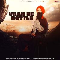 Vaah Ne Bottle Kanwar Grewal Mp3 Song Download
