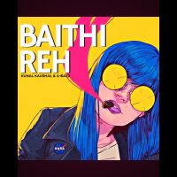 Baithi Reh Kunal Kaushal, A Bazz Mp3 Song Download