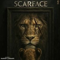 Scarface By Harsh Likhari full album mp3 songs
