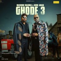 Ghode 3 Masoom Sharma, Girik Aman Mp3 Song Download