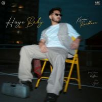Haye Baby Karan Randhawa Mp3 Song Download
