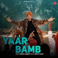 Yaar Bamb Akaal Mp3 Song Download