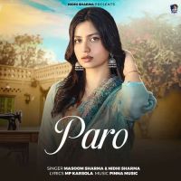 Paro Masoom Sharma, Nidhi Sharma Mp3 Song Download