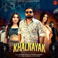 Khalnayak Jaskaran Grewal, Manisha Sharma Mp3 Song Download