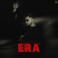 ERA By Ravneet full album mp3 songs
