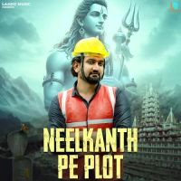 Neelkanth Pe Plot Somvir Kathurwal Mp3 Song Download