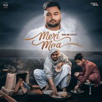 Meri Maa Gulab Sidhu Mp3 Song Download