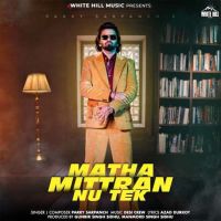 Matha Mittran Nu Tek Parry Sarpanch Mp3 Song Download