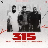 315 R. Nait Mp3 Song Download
