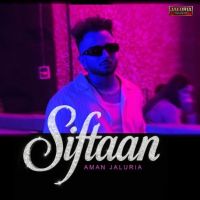 Siftaan Aman Jaluria Mp3 Song Download