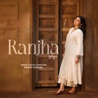Ranjha Noor Chahal Mp3 Song Download