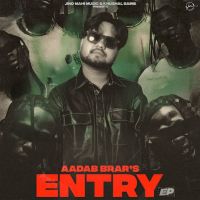 Entry Aadab Brar Mp3 Song Download